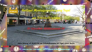 🔔🕕 🔔 Montagsspaziergang Reinickendorf - Live aus Berlin - 27.05.24