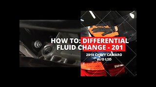 How to: Differential Fluid Change 201 - 2010 Chevy Camaro w/o LSD.