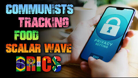 Communists, Tracking, Food, Scalar & BRICS 08/30/2023