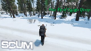 SCUM (Single Player) - Ep.9/S1 - Finally a Cargo Drop!