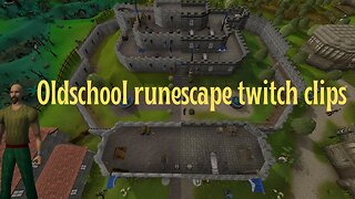 Daily Oldschool runescape Twitch clips