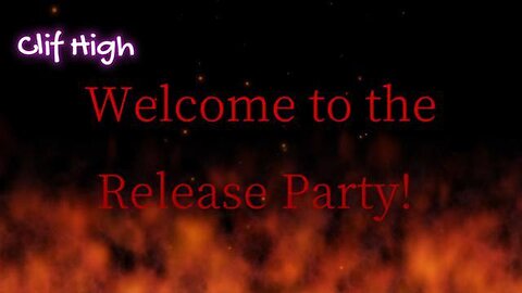 CLIF HIGH: WELCOME TO THE RELEASE PARTY! AUGUST 2023