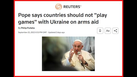 Reuters: Pope says countries should not 'play games' with Ukraine on arms aid