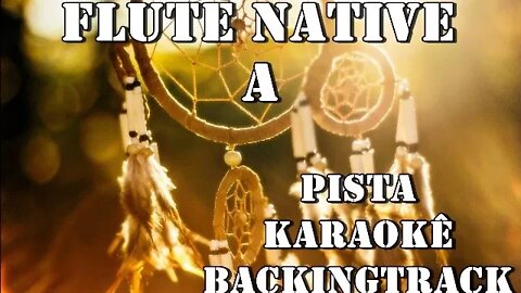 Flute Native- BackingTrack - Pista - Karaokê (A)