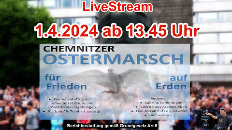 Live stream on April 1st, 2024 from Chemnitz Reporting in accordance with Basic Law Art.5