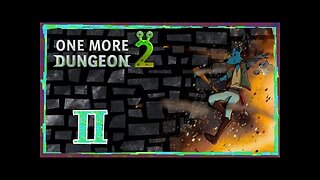 BACK INTO THE DUNGEON: One More Dungeon 2