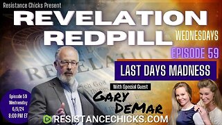 Revelation RedPill EP59: Special Guest Gary DeMar - Last Days Madness