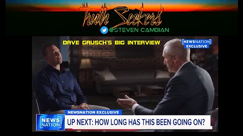 Dave Grusch's big interview with Ross Coulthart