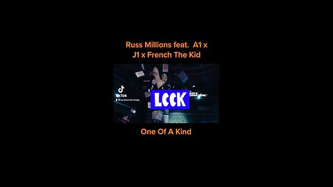 Russ Millions feat. A1 x J1 x French The Kid - One Of A Kind