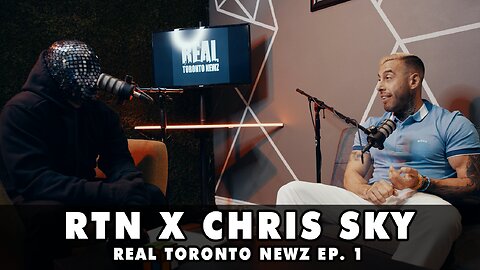 Real Toronto Podcast Episode #1 With Chris Sky! (UNCENSORED) EXPOSING Government + Agendas
