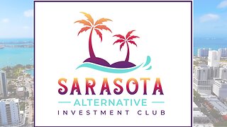 Welcome to the Sarasota Alternative Investment Club