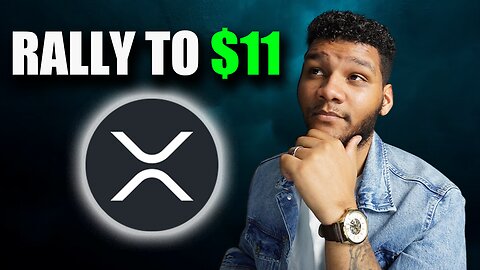 Ripple XRP Rally To $11 Per Coin Soon || Here Is When