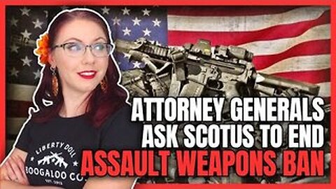 28 AGs Ask SCOTUS to End Assault Weapons Bans