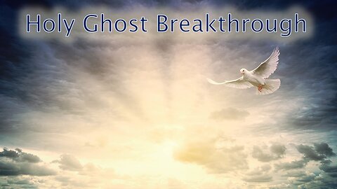Holy Ghost Breakthrough