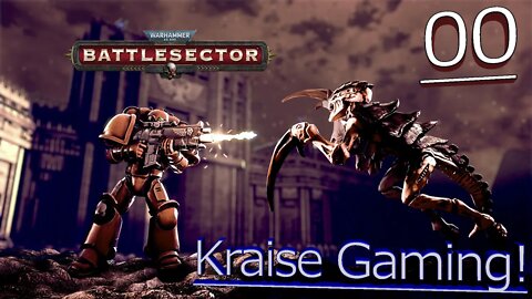 #00 - Season Warning! - Warhammer 40K: Battle Sector - By Kraise Gaming.