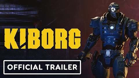 Kiborg - New Playable Demo Trailer