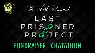 The Last Prisoner Project First Annual Chatathon