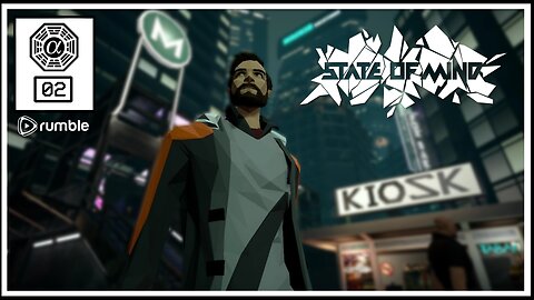 State Of Mind: Uncovering The Missing Memories! (PC) #02 [Streamed 03-05-23]