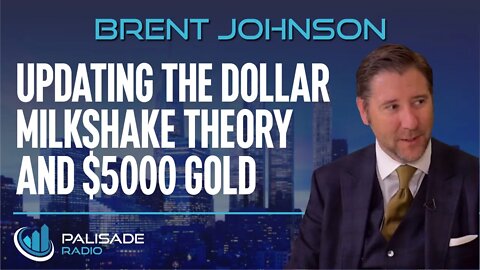 Brent Johnson: Updating the Dollar Milkshake Theory and $5000 Gold