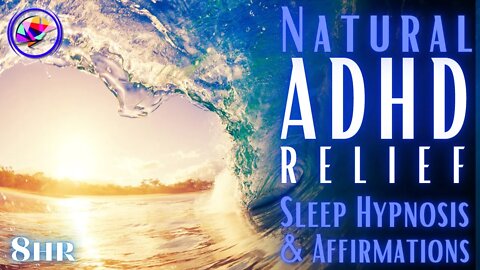 ADHD RELIEF! (Ocean Waves) Focus, Sleep & Time-Blindness - Sleep Meditation - 8 hours