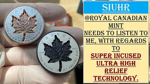 Listen to me! Royal Canadian Mint and Mints All Over The World Must Listen to me. SIUHR Technology