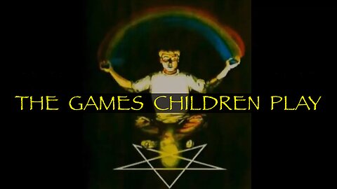 The Games Children Play - Your Child & The Occult - HaloRock