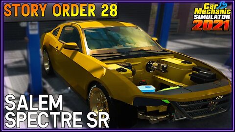 Story Order 28 Salem Spectre SR | Car Mechanic Simulator 2021