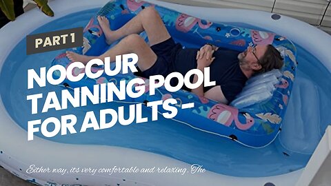 NOCCUR Tanning Pool for Adults -Inflatable Tanning Pool - Pool Floats Adult Size-Pool Floats Lo...