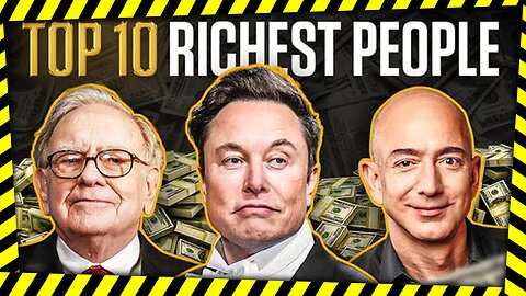 Top 10 Richest People in the World 2023 | World's Richest Billionaires