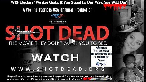 Shot Dead - Covid Vaccine Fatalities Documentary (related info and links in description)