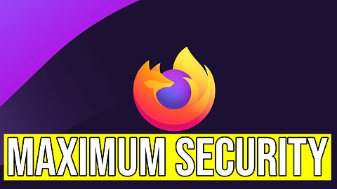 How To Lockdown Firefox And Increase Privacy