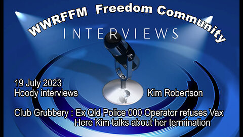 Freedom Community Interviews - Graham Hood and John Larter with Kim Robertson - QPS Betrayal