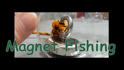 Season 2: Magnet Fishing 11 Tips to get started