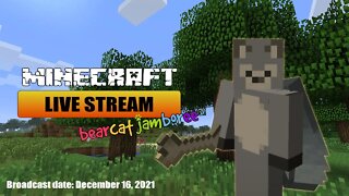 Minecraft Live Stream - 2021-12-16