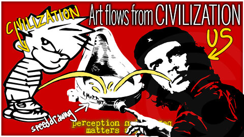 Art Flows From Civilization | Perception Matters