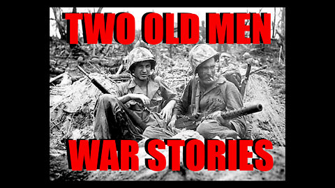 Episode 6b: "War Stories" 35 min.