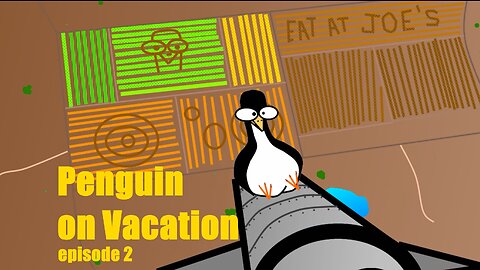 Penguin on Vacation Episode 2