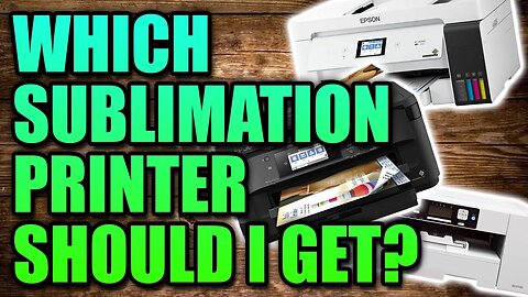 What Sublimation Printer to Buy in 2022? Sublimation Printers for Beginners to Advanced