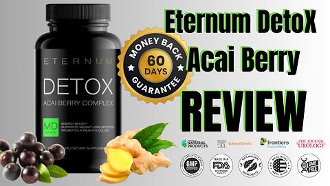 Eternum Detox Acai Berry complex review (honest opinion Experience)