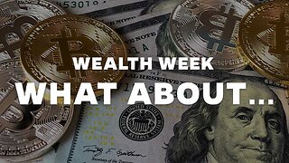 Wealth Week! What About the Love of Money?