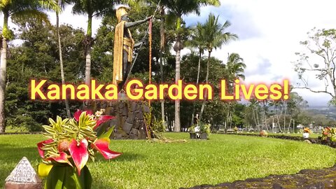 Kanaka Garden Lives 2022