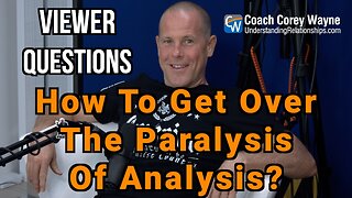 How To Get Over The Paralysis Of Analysis