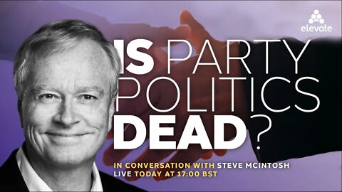 Is party politics dead? w/Steve McIntosh