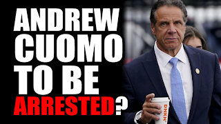 Andrew Cuomo to be Arrested?