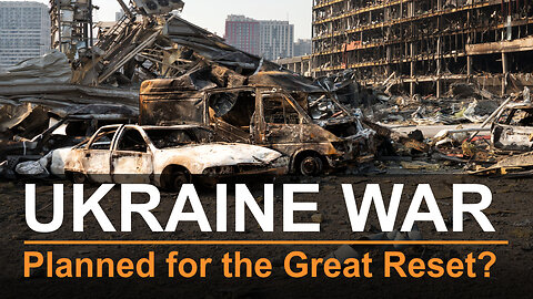 Ukraine war planned for the Great Reset? | www.kla.tv/25530