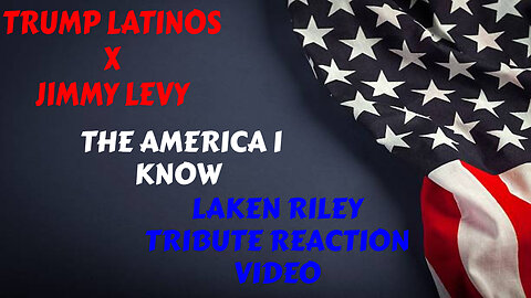 TRUMP LATINOS THE AMERICA I KNOW x Jimmy Levy (Laken Riley Tribute) REACTION VIDEO