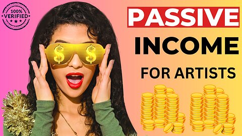 7 Easy Passive Income For Artists (so that you can make more money in 2023)