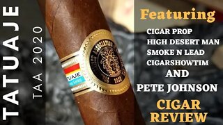 Tatuaje TAA 2020 Joint Cigar Review Featuring Pete Johnson