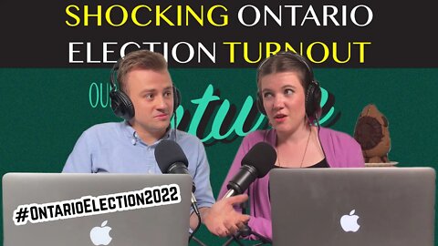 Our Future 101 - Ep. 16: Students on Ontario Election 2022 Results | Record Low Voter Turnout