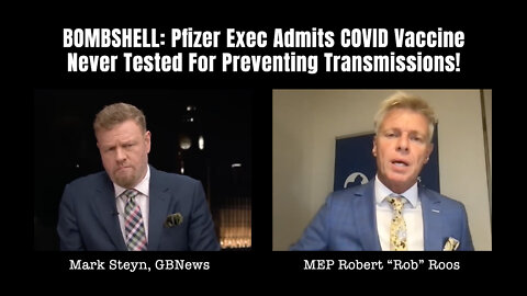 BOMBSHELL: Pfizer Exec Admits COVID Vaccine Never Tested For Preventing Transmissions!